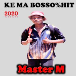 Ke Ma Bosso Hit-Master M X Ma Kenny