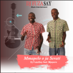 Dj_Fuzasay_Ft_Mjapero_-Mmapelo O Ja serati(official audio)