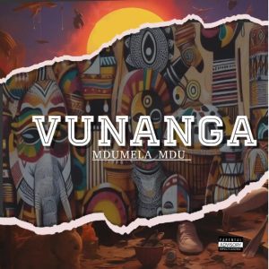 Mdumela MDU – Vunanga EP