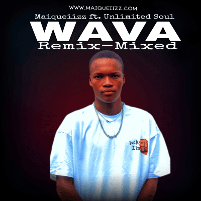 Maiqueiizz – Wave (Remix) [Mixed] ft. Unlimited Soul (Download Mp3)