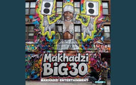 Makhadzi Entertainment ·Big 30 Album
