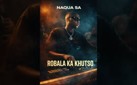 Naqua SA - Robala Ka Khutso (feat. Topless Fam)
