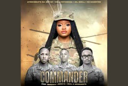 Commander_Ayeeh Beats Babethe, Dolly Ditebogo, DIL Brill, Ez Maestro, 2Break4, Percy 5, REAL K MFANAKOTA
