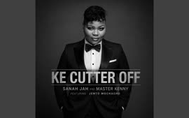 Ke Cutter Off Sanah Jah feat. Jento Mochacho & MASTER KENNY