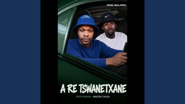 A RE TSWANETXANE X MASTER CHUZA