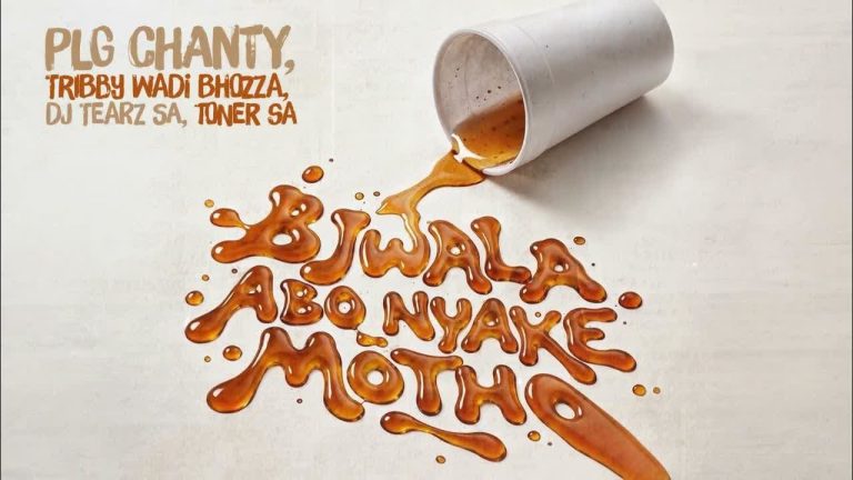 PLG Chanty, Tribby Wadi Bhozza, Dj Tearz SA, Toner SA – Bjwala Abo Nyake Motho