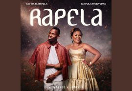 Rapela · Abi wa Mampela · Mapula Monyepao·Mvzzle · DJ Janisto