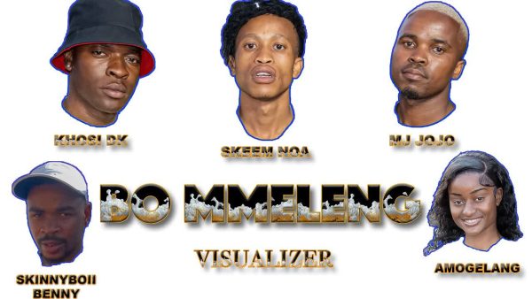 Skeem-Noa-Khosi-DK-BO-MMELENG-Ft-MJ-JoJo-Captain-MoshkKaybe-Wa-Straata-Nilli