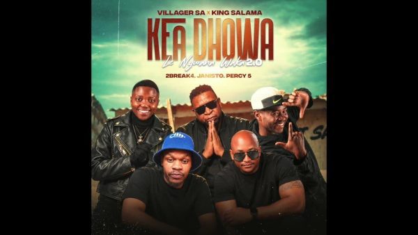 Villager SA, King Salama, 2break4, DJ Janisto, Percy 5 – Kea Dhowa Le Ngwana Waka 2 0