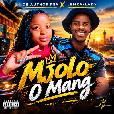 Mjolo O Mang – De Author Rsa x Lemza-Lady